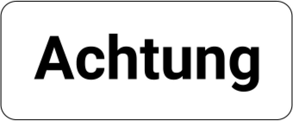 Haftetiketten Signalwort "Achtung"