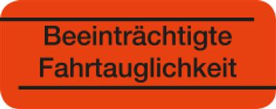 Haftetiketten "Beeinträchtigte Fahrtauglichkeit"